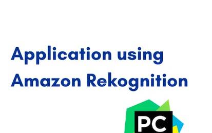 Application using Amazon Rekognition