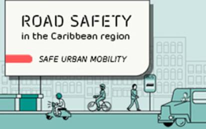 Road safety in the Caribbean region: safe urban mobility