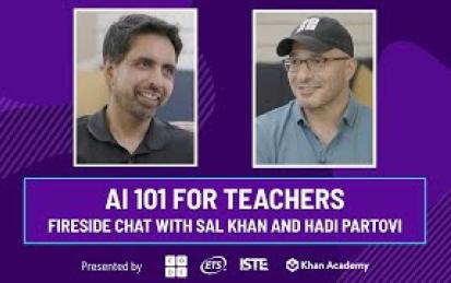 AI 101 for Teachers: Fireside chat with Sal Khan and Hadi Partovi