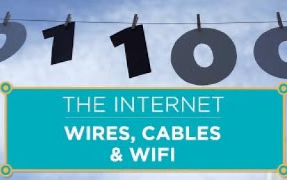 The Internet: Wires, Cables &amp; WiFi