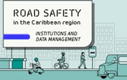 Road safety in the Caribbean region: institutions and data management